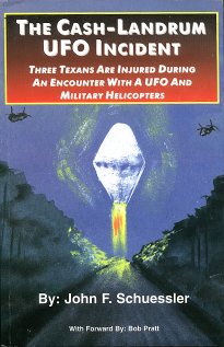 The Cash-Landrum UFO Incident de John F. Schuessler